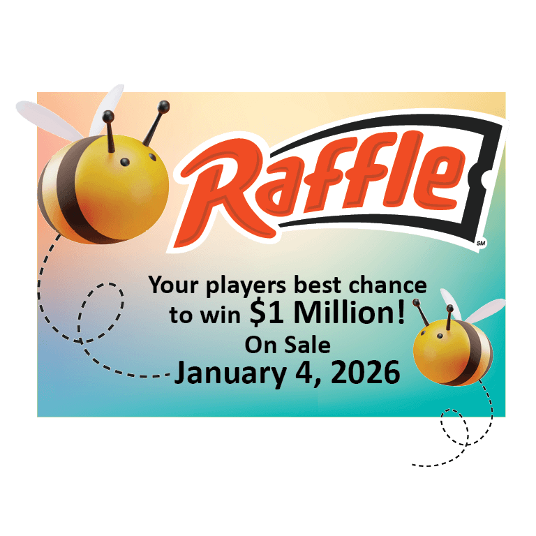 Image of Raffle logo and illustration of cartoon bees with text overlayed that reads "your players best chance to win $1 Million! On Sale January 4, 2026"